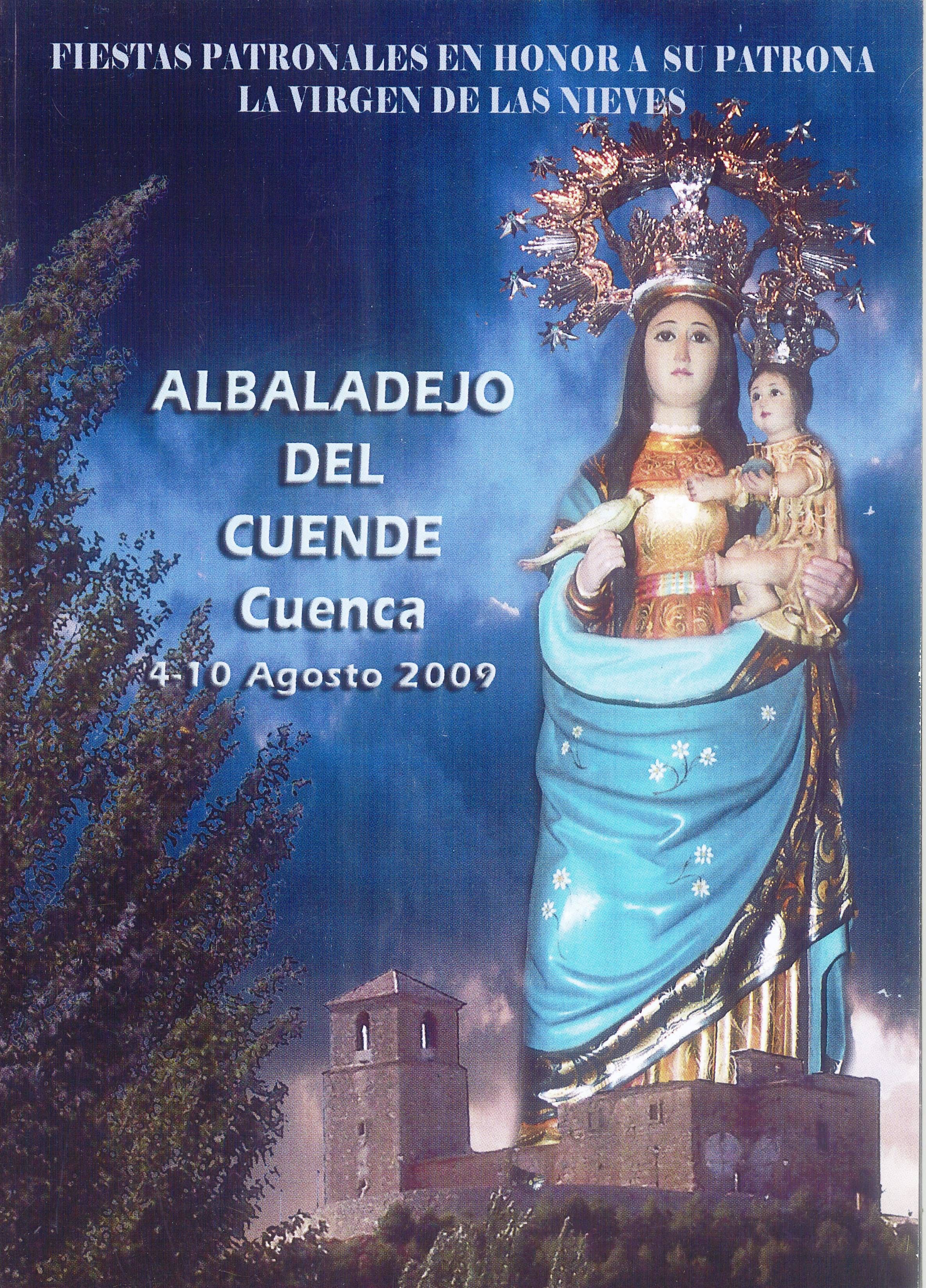 Fiestas patronales en honor a Nuestra Señora de las Nieves 2009 Albaladejo del Cuende